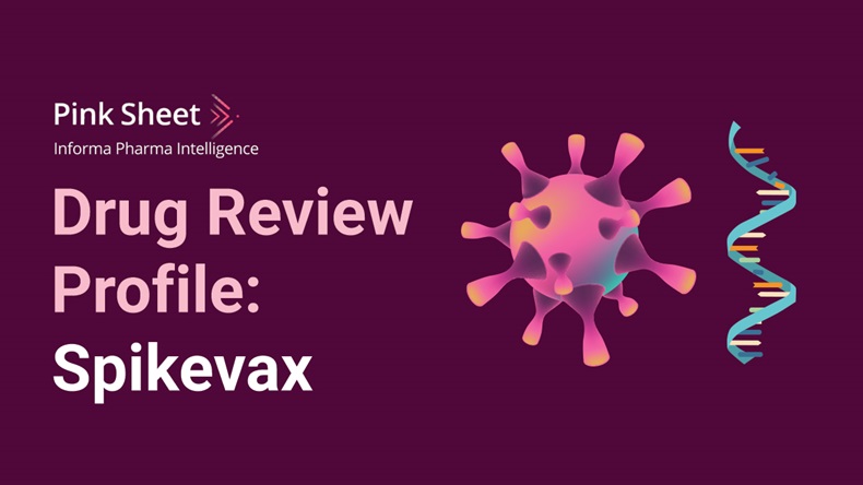 Drug Review Profile: Spikevax